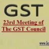 Recommendations made during 31st Meeting of the GST Council|| 31st Meeting of GST Council || Changes in GST rates (Goods and Services)