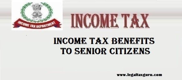 What are the benefits available in respect of interest on deposits in case of senior citizens? || Income tax benefits to Senior citizens