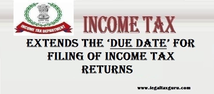 CBDT Extends Due date to file income tax returns for AY 2019-20