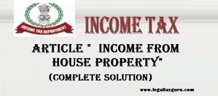 Article "INCOME FROM HOUSE PROPERTY" ||Rental income from sub-letting||Composite rent