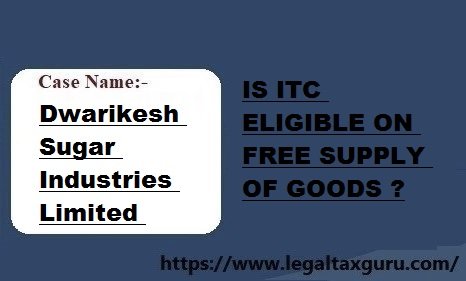 IS ITC ELIGIBLE ON FREE SUPPLY OF GOODS ?