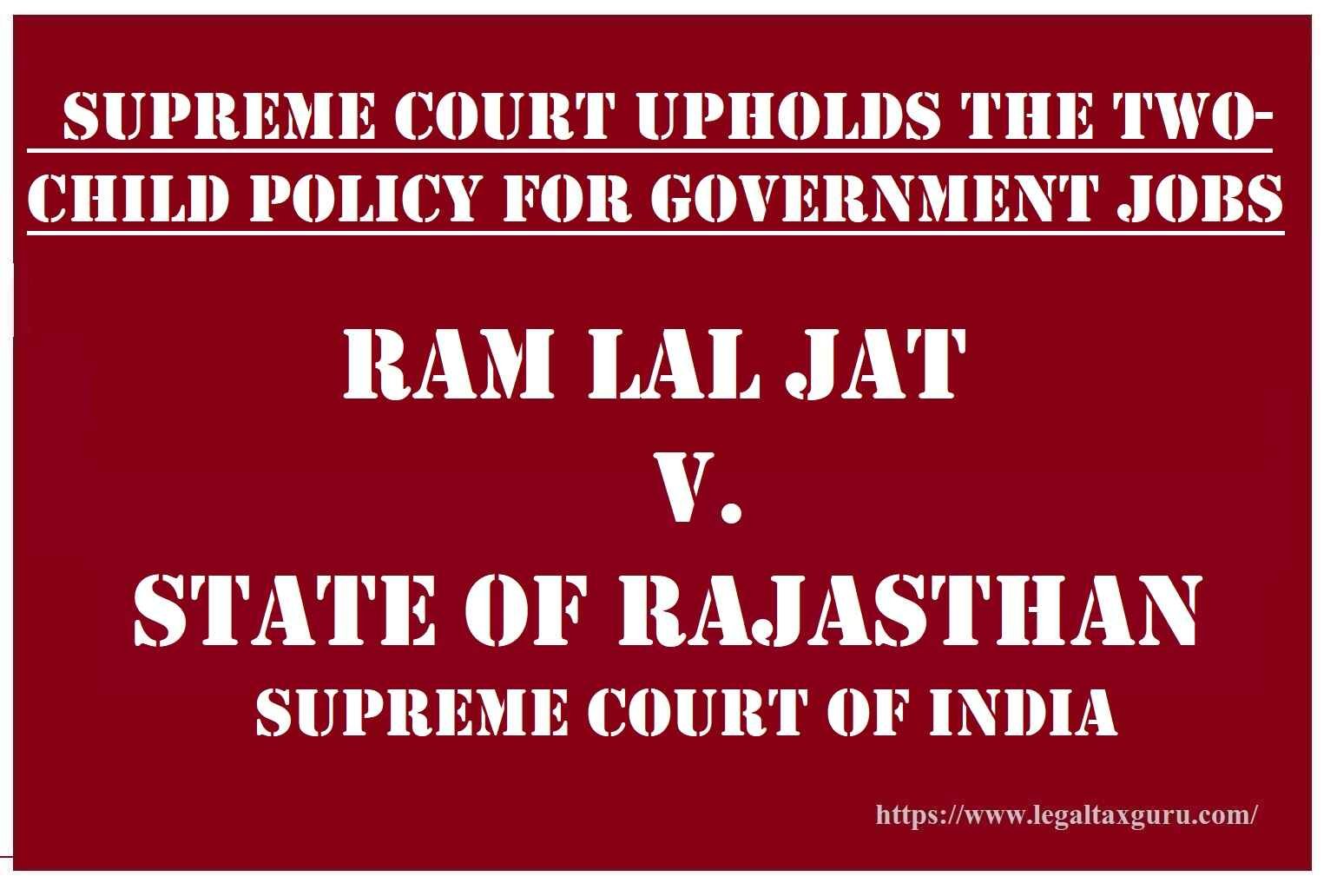 SUPREME COURT UPHOLDS THE TWO-CHILD POLICY FOR GOVERNMENT JOBS