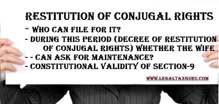 Restitution of conjugal rights |Who can file for it? |During this ...